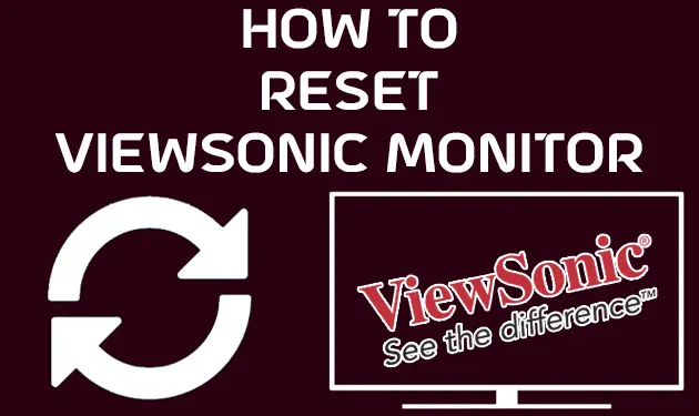 How To Reset Viewsonic Monitor [2023]