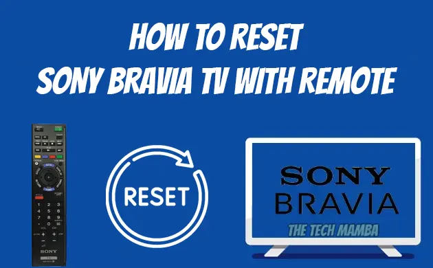 How To Reset Sony Bravia TV With Remote