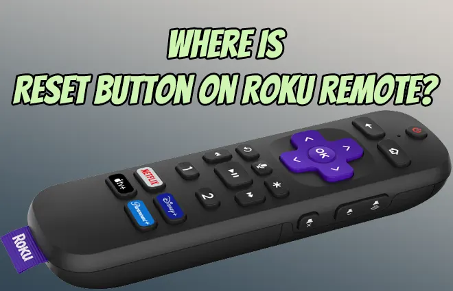 Where Is Reset Button On Roku Remote