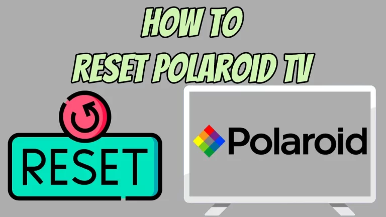 How To Reset Polaroid TV With & Without Remote?