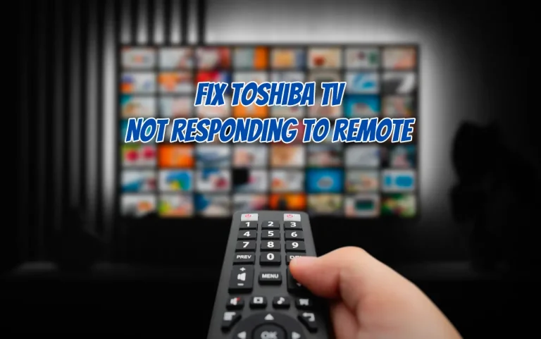 Toshiba TV Not Responding To Remote [Problem Solved]